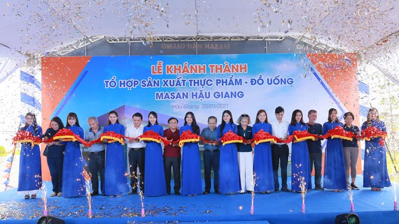 Masan Consumer khánh thành Tổ hợp sản xuất Thực phẩm – Đồ uống 1.600 tỷ tại Hậu Giang